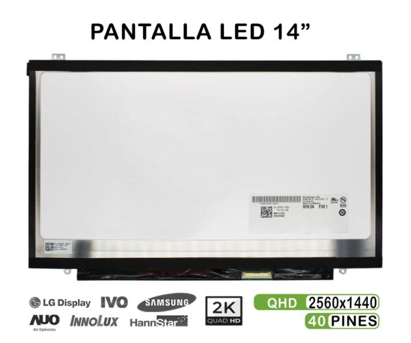 TELA LED DE 14" PARA PORTÁTIL B140QAN01.0 2560X1440 40 PINES