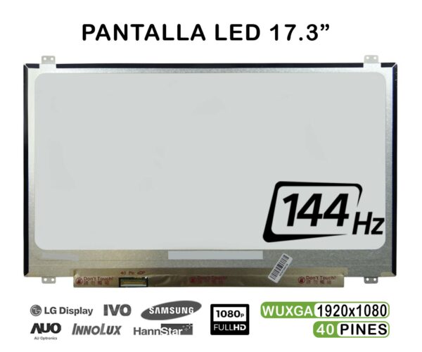 TELA LED DE 17.3" PARA PORTÁTIL B173HAN03.1 144HZ 40 PINES 1920X1080