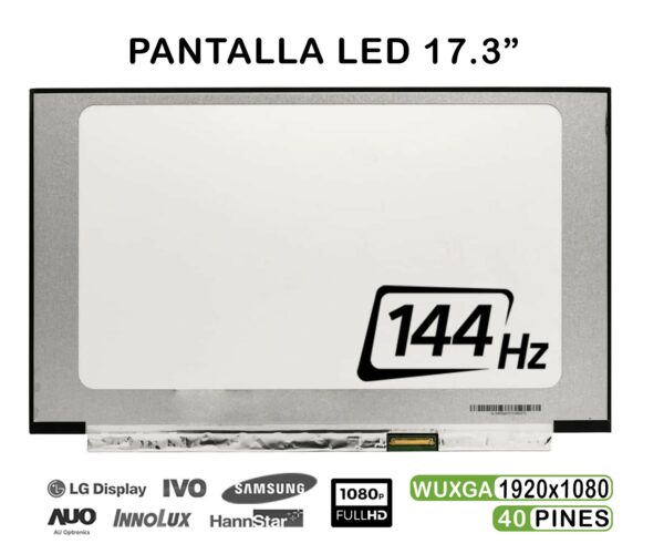 TELA LED DE 17.3" PARA PORTÁTIL NV173FHM-NX4 V8.0 144HZ 40 PINES FHD