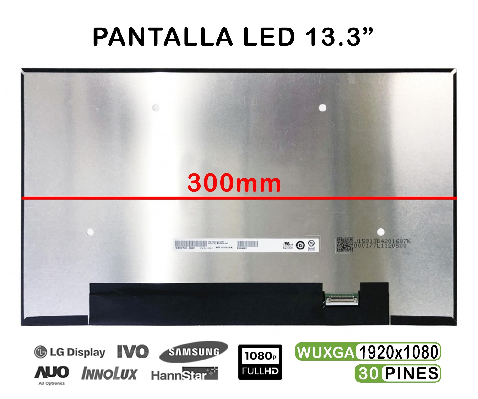ECRÃ LED 13.3" PARA PORTÁTIL B133HAN05.C H/W:0A F/W:1 30 PINES FHD 300MM