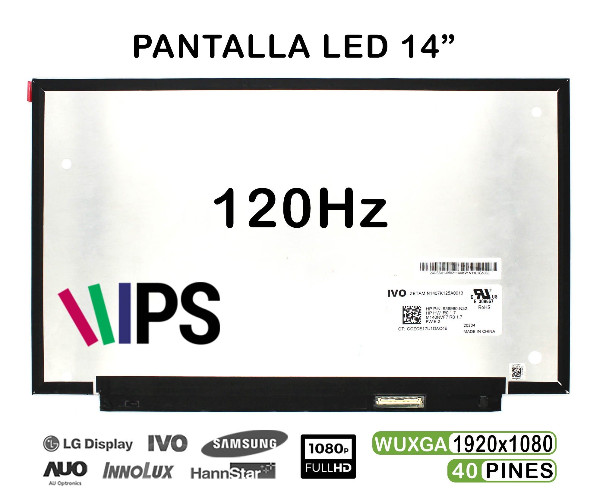 ECRÃ LED DE 14" PARA PORTATIL M140NVF7 R0 1.7 IPS 120HZ 40 PINES FHD