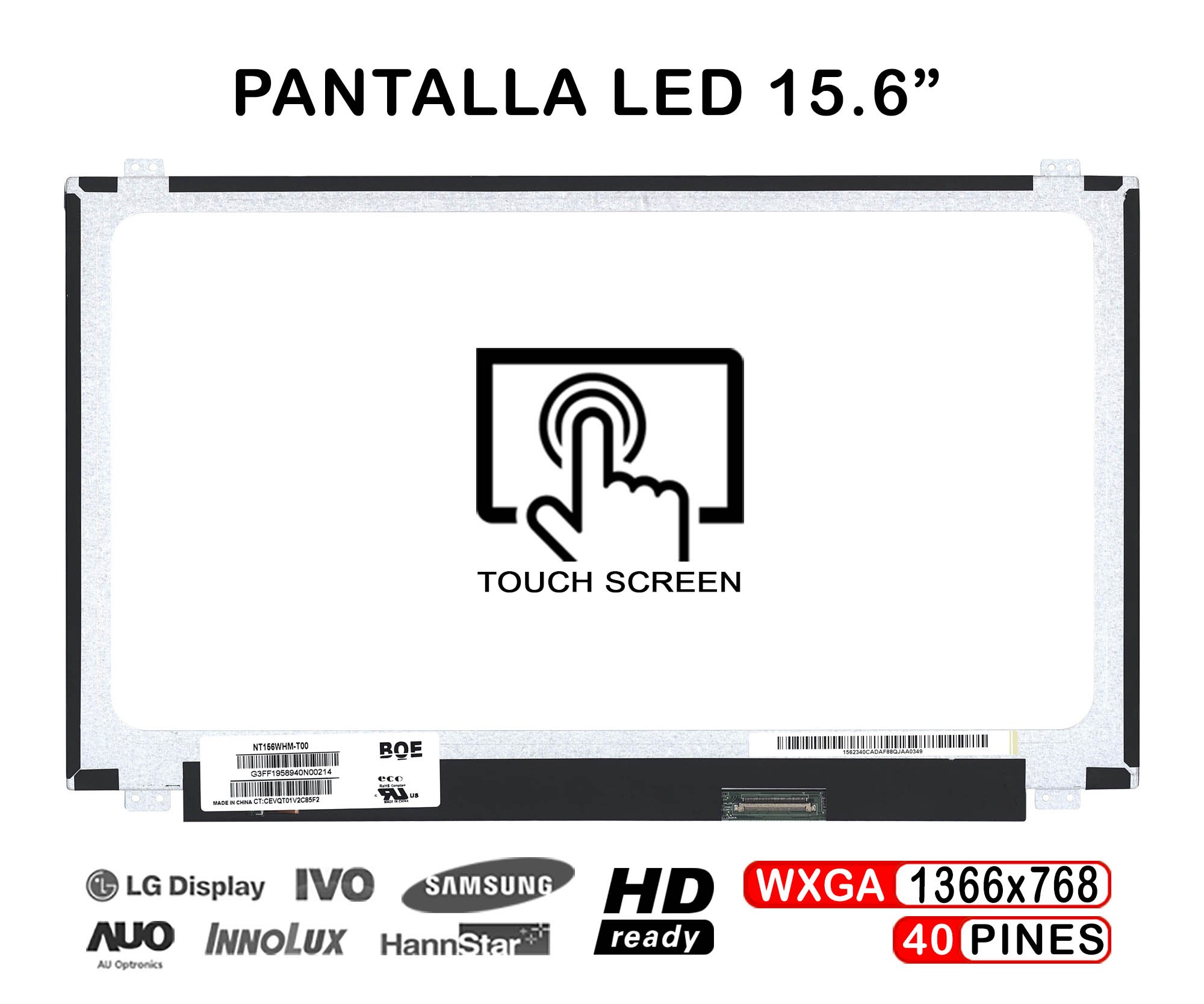 ECRÃ TÁTIL PARA PORTATIL N156BGN-E41 15.6" 40 PINES