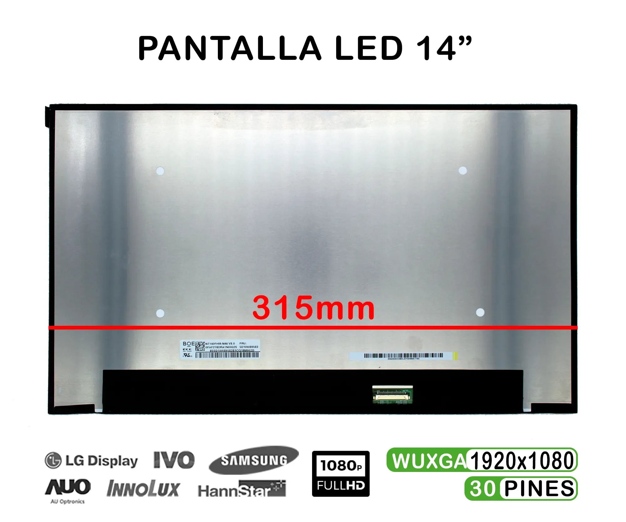 ECRÃ LED DE 14" PARA PORTÁTIL NT140FHM-N46 FHD 30 PINOS