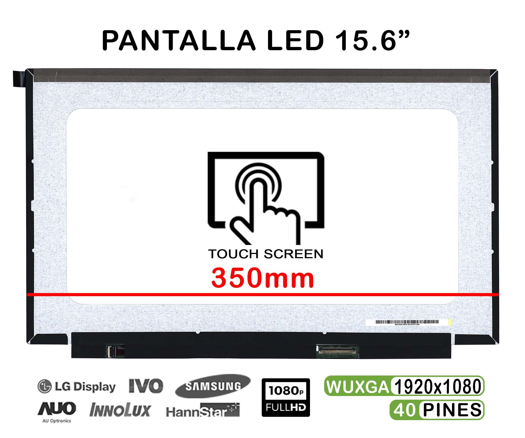ECRÃ LED TÁTIL DE 15.6" PARA PORTÁTIL NV156FHM-T0E FHD 40 PINES