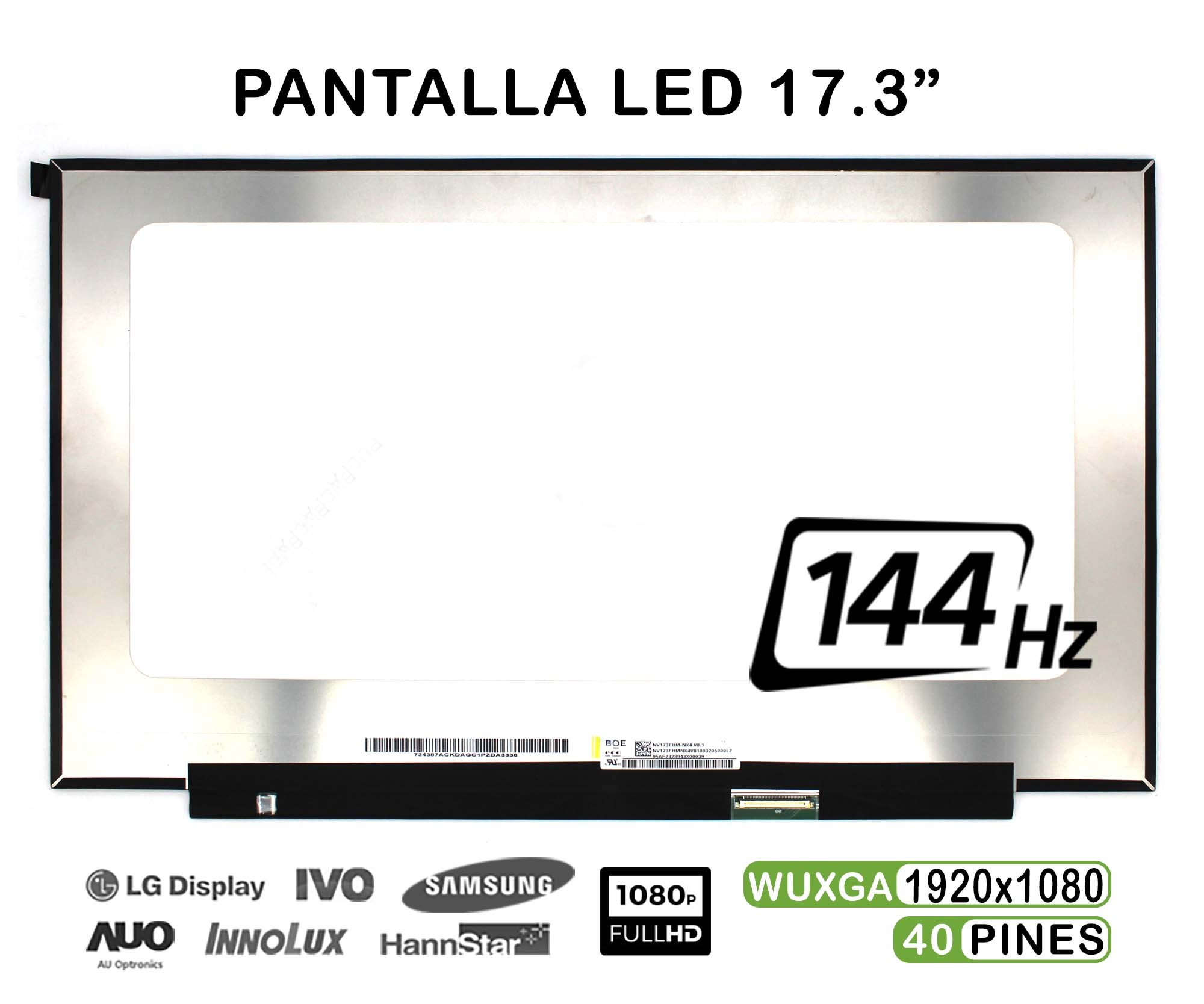 ECRÃ LED DE 17.3" PARA PORTATIL NV173FHM-NX4 144HZ FHD 40 PINES