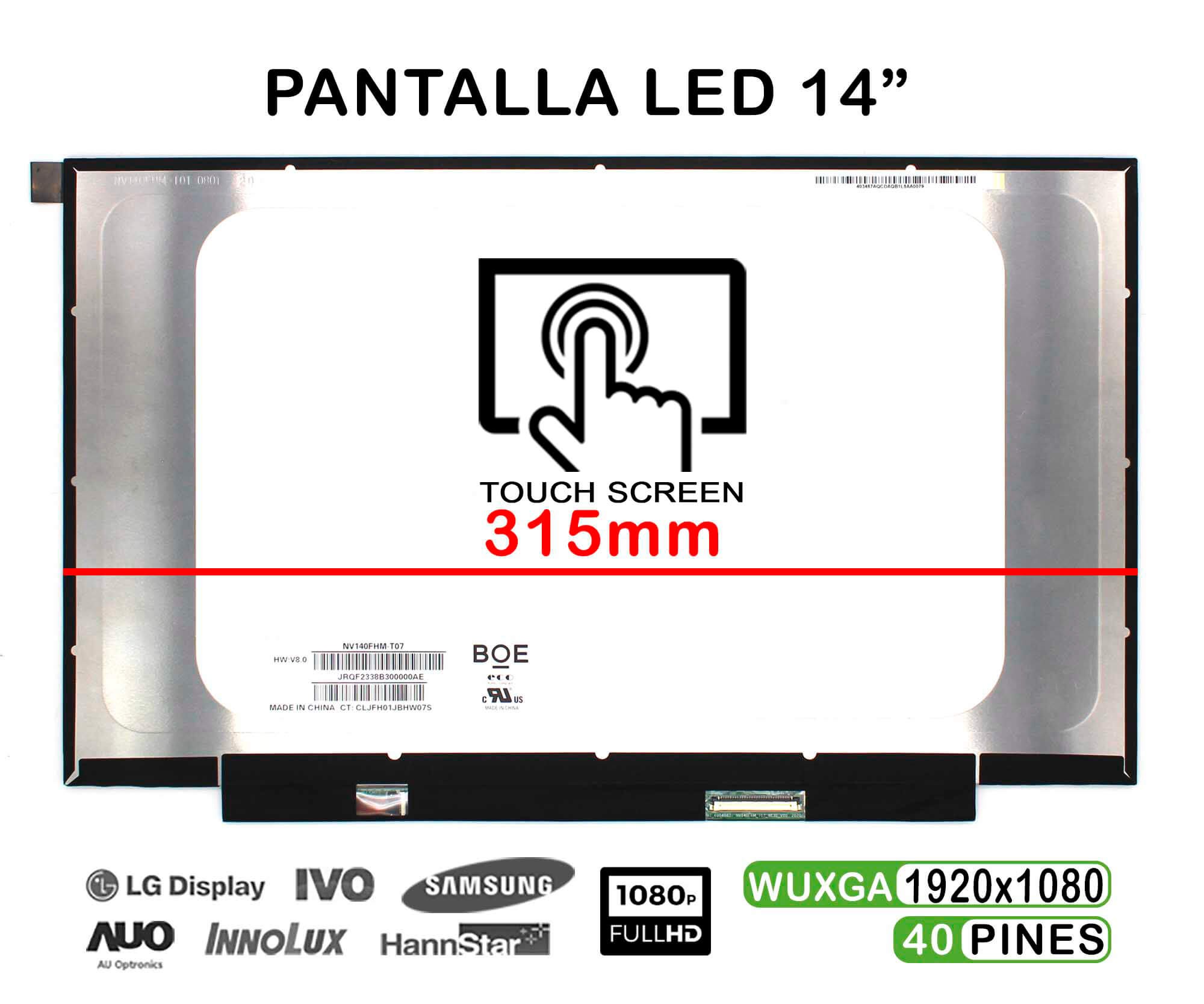 ECRÃ LED TÁTIL DE 14" PARA PORTATIL NV140FHM-T07 HW:V8.0 40 PIN IPS