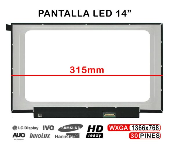 PANTALLA LED BRILLANTE DE 14" PARA PORTÁTIL B140XTN07.2 B140XTN07.2 HW1A NT140WHM-N44 V8.0 315MM